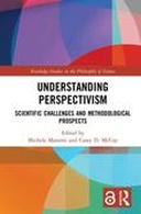 Understanding Perspectivism (open Access)