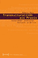 Transkulturalität als Praxis