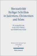 Normativität Heiliger Schriften in Judentum, Christentum und Islam