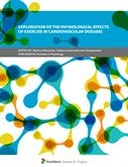 Exploration of the Physiological Effects of Exercise in Cardiovascular Diseases