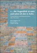 “... der Augenblick ist mein und nehm ich den in Acht”