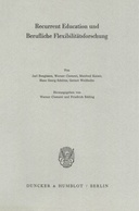 Recurrent Education und Berufliche Flexibilitätsforschung