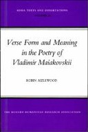 Verse Form and Meaning in the Poetry of Vladimir Maiakovskii