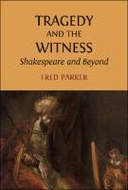 Tragedy and the Witness