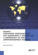 Rozwój stosunków gospodarczych Unii Europejskiej z krajami Azji a współpraca na rzecz zrównoważonego rozwoju