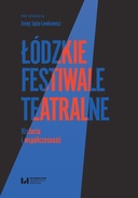 Łódzkie festiwale teatralne