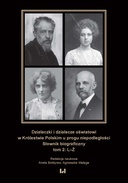 Działaczki i działacze oświatowi w Królestwie Polskim u progu niepodległości Działaczki i działacze oświatowi w Królestwie Polskim u progu niepodległości