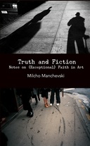 Truth and Fiction: Notes on (Exceptional) Faith in Art