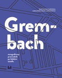 Grembach – etnograficzny przewodnik po łódzkim osiedlu