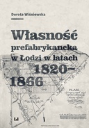 Własność prefabrykancka w Łodzi w latach 1820–1866