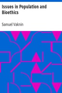 Issues in Population and Bioethics