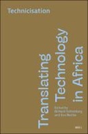 Translating Technology in Africa. Volume 2: Technicisation