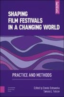Shaping Film Festivals In a Changing World