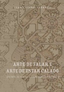 Arte de falar e arte de estar calado