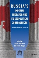Russia's Imperial Endeavor and Its Geopolitical Consequences
