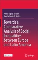 Towards a Comparative Analysis of Social Inequalities between Europe and Latin America