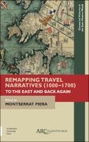 Remapping Travel Narratives (1000–1700)