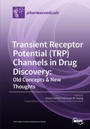 Transient Receptor Potential (TRP) Channels in Drug Discovery: Old Concepts & New Thoughts