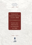 Zemljevid Ilirskih provinc iz leta 1812 = Carte des Provinces illyriennes de 1812