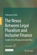 The Nexus Between Legal Pluralism and Inclusive Finance