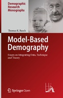 Model-Based Demography: Essays on Integrating Data, Technique and Theory