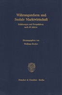 Währungsreform und Soziale Marktwirtschaft