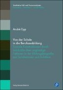 Von der Schule in die Berufsausbildung