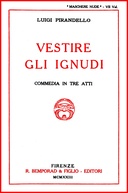Vestire gli ignudi Commedia in tre atti