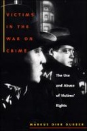 Victims in the War on Crime