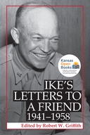 Ike's Letters to a Friend, 1941 -1958