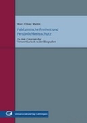Publizistische Freiheit und Persönlichkeitsschutz