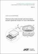 Thermomechanischer Kontakt und stochastische Dynamik gleitender Körper mit rauen Oberflächen