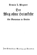 Der Weg ohne Heimkehr Ein Martyrium in Briefen