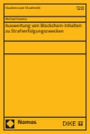 Auswertung von Blockchain-Inhalten zu Strafverfolgungszwecken