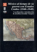 México al tiempo de su guerra con Estados Unidos (1846-1848)