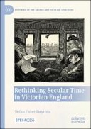 Rethinking Secular Time in Victorian England