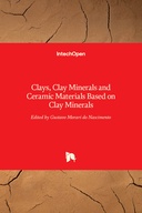 Clays, Clay Minerals and Ceramic Materials Based on Clay Minerals