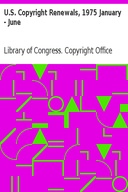 U.S. Copyright Renewals, 1975 January - June