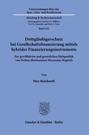 Drittgläubigerschutz bei Gesellschaftsfinanzierung mittels hybrider Finanzinstrumente.