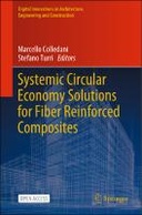 Systemic Circular Economy Solutions for Fiber Reinforced Composites