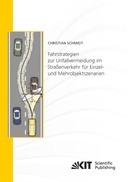 Fahrstrategien zur Unfallvermeidung im Straßenverkehr fuer Einzel- und Mehrobjektszenarien