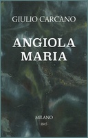 Angiola Maria Storia domestica