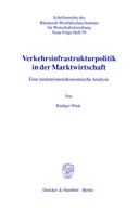 Verkehrsinfrastrukturpolitik in der Marktwirtschaft