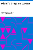 Scientific Essays and Lectures Scientific Essays and Lectures