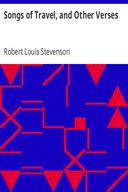 Songs of Travel, and Other Verses