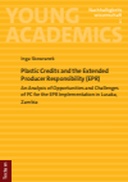 Plastic Credits and the Extended Producer Responsibility (EPR) Plastic Credits and the Extended Producer Responsibility (EPR)