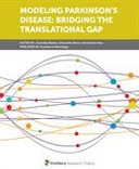 Modeling Parkinson's Disease: Bridging the Translational Gap