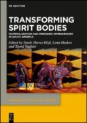 Transforming Spirit Bodies