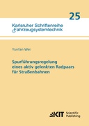 Spurfuehrungsregelung eines aktiv gelenkten Radpaars für Strassenbahnen