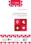Una historia en movimiento: Las luchas por los derechos humanos en Rosario (1968-1985)